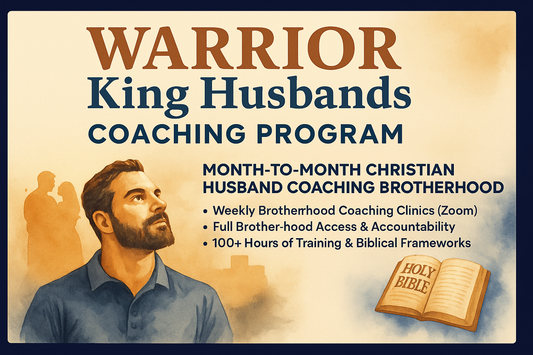WARRIOR King Husbands Monthly Coaching Program Subscription