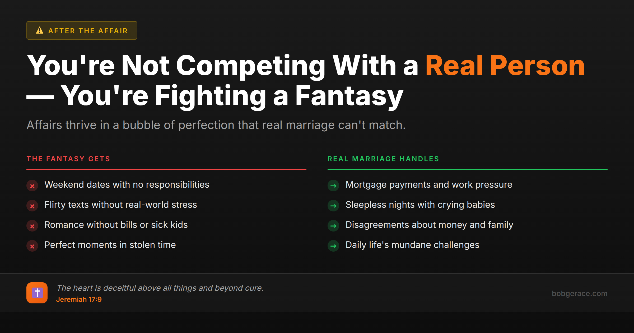 Comparison chart showing why affair partners seem perfect versus the reality of marriage responsibilities for betrayed husbands
