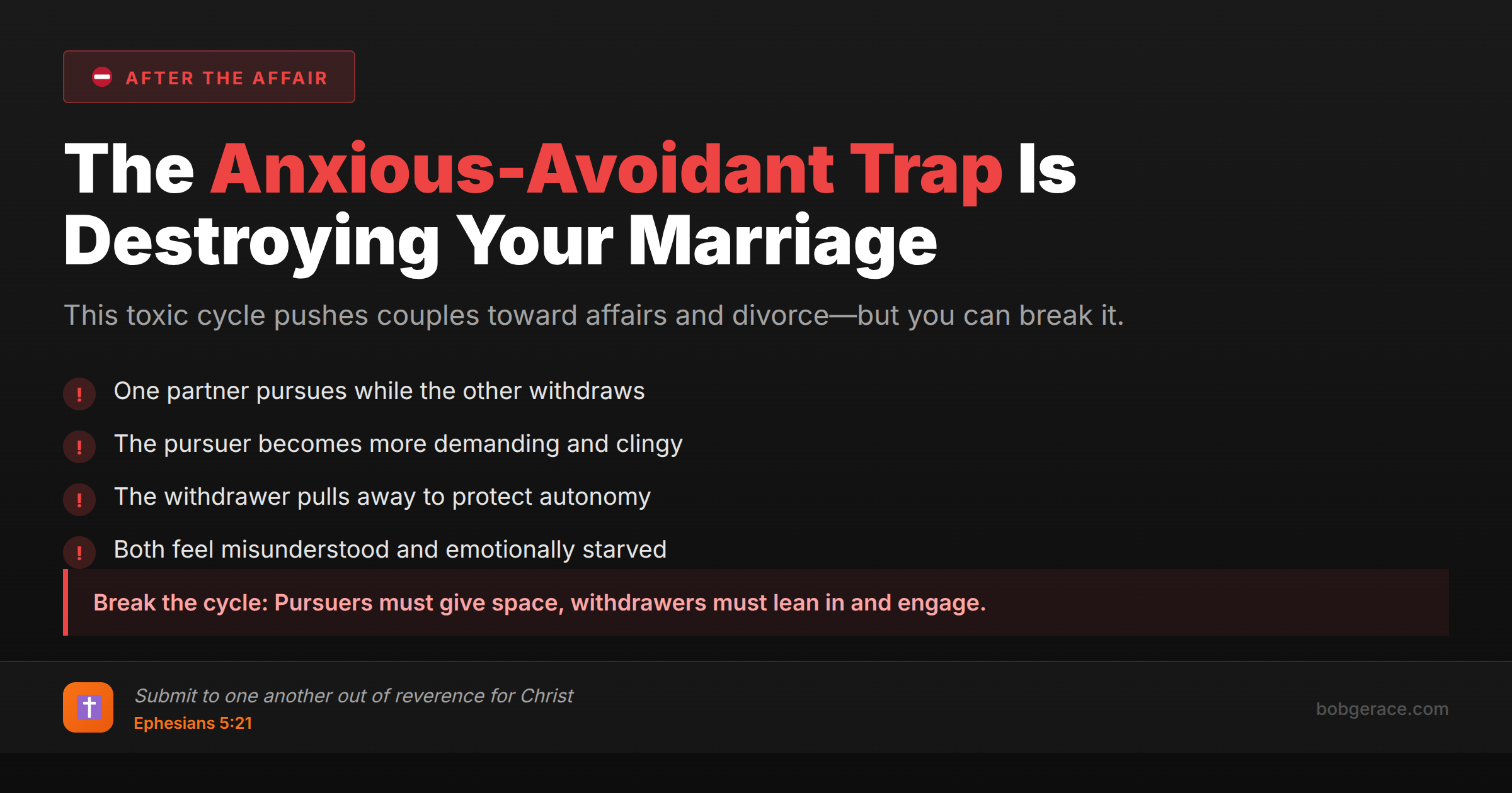 Warning signs of the anxious-avoidant trap in marriage with Biblical solution from Ephesians 5:21
