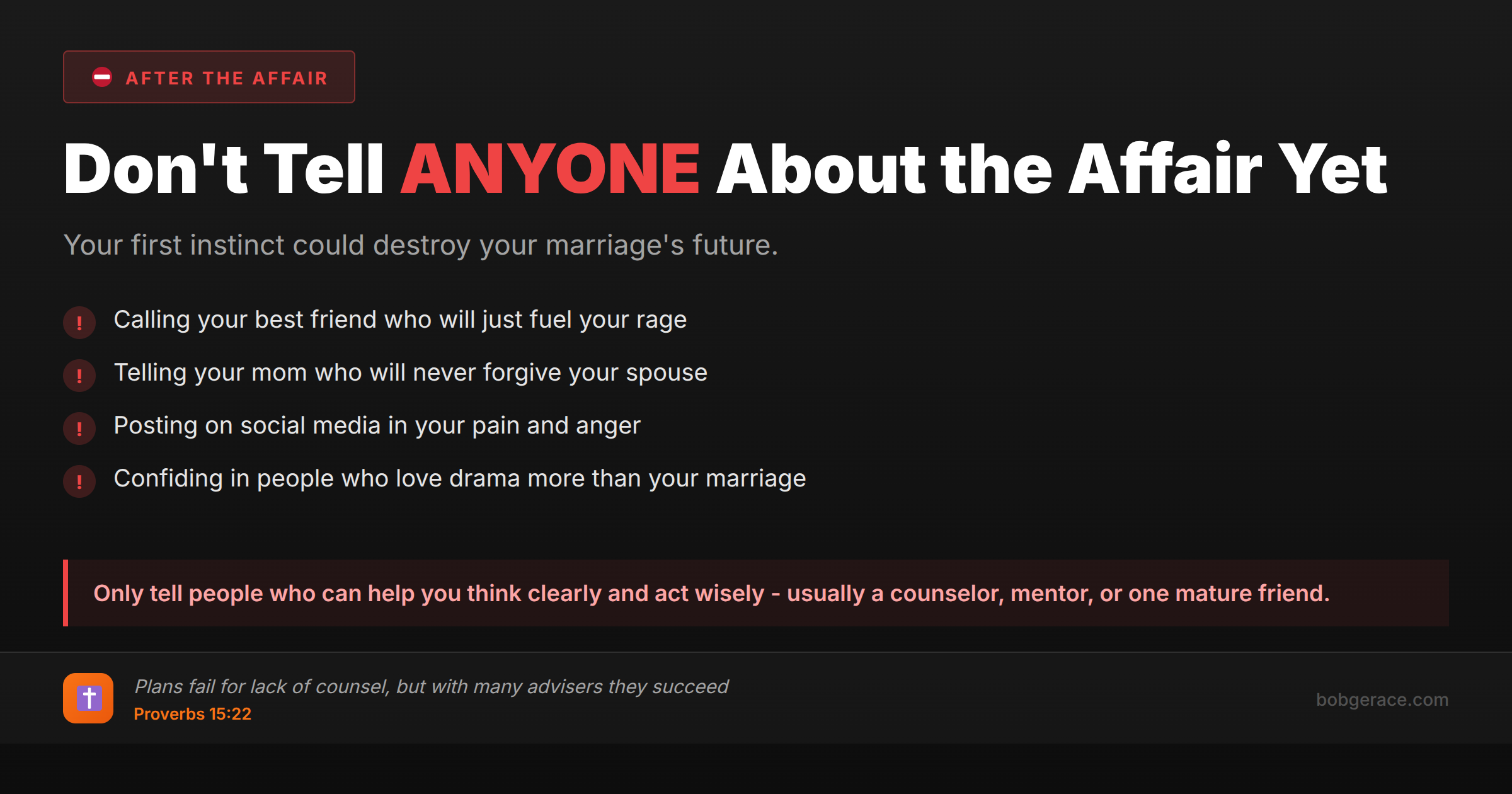 Marriage coaching advice warning men not to tell everyone about discovering an affair - choose wise counsel instead