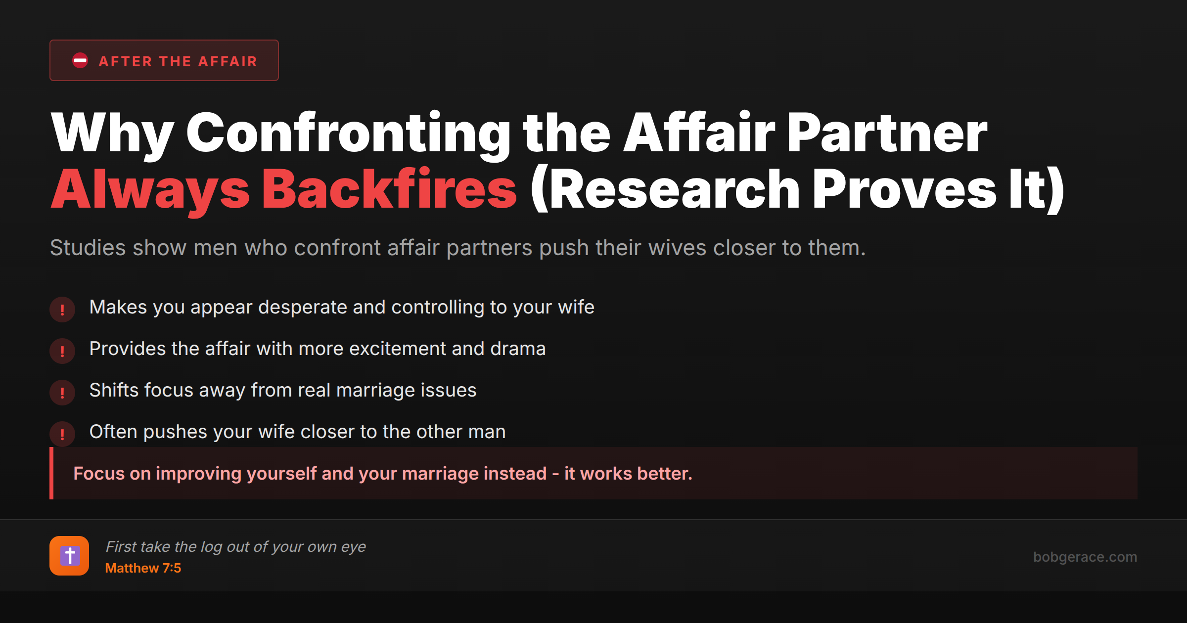 Marriage coaching advice warning against confronting affair partners, showing research-based reasons why it backfires and pushes spouses away