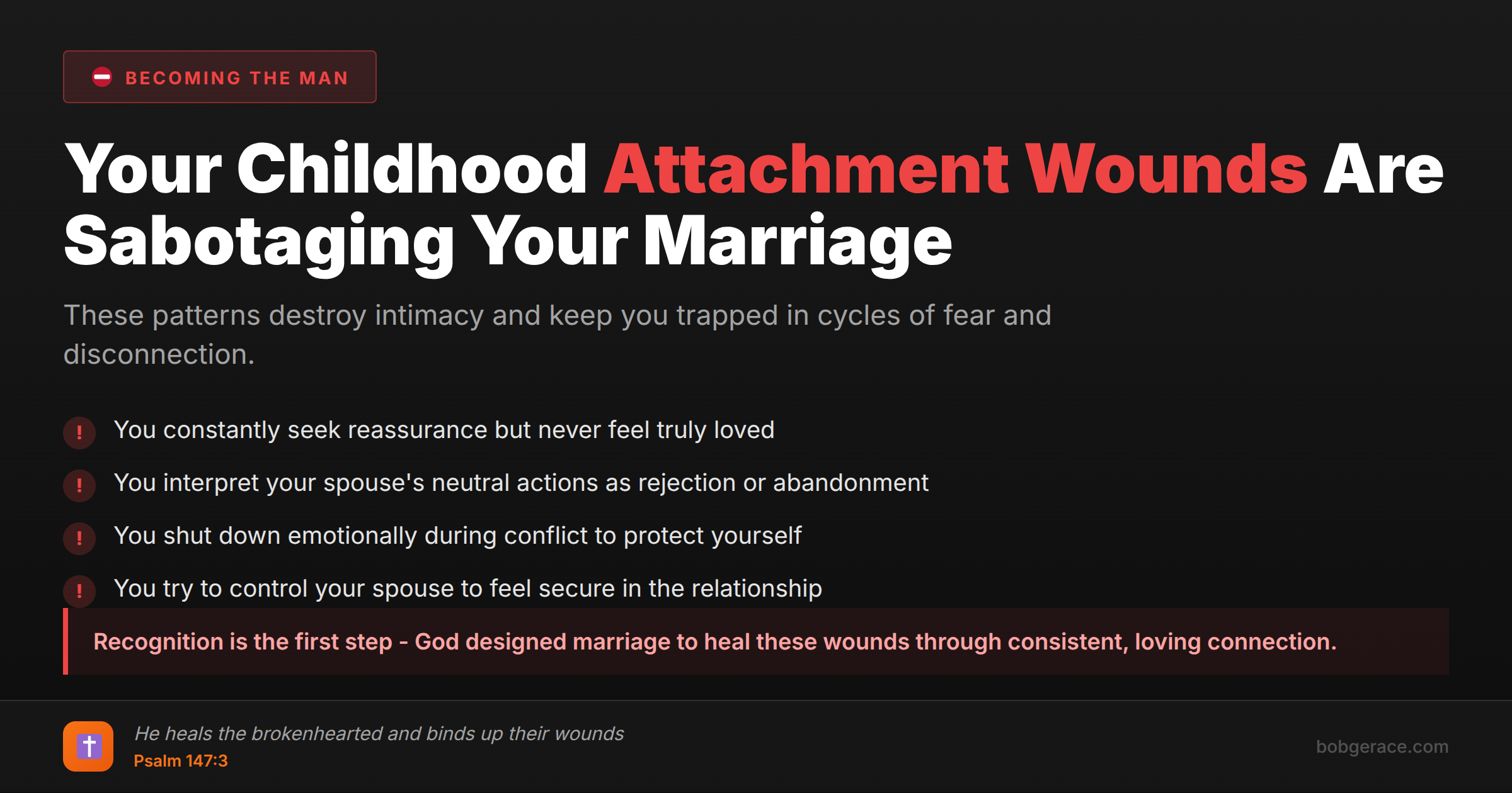 Warning signs that childhood attachment wounds are sabotaging your marriage - marriage coaching advice with Biblical foundation