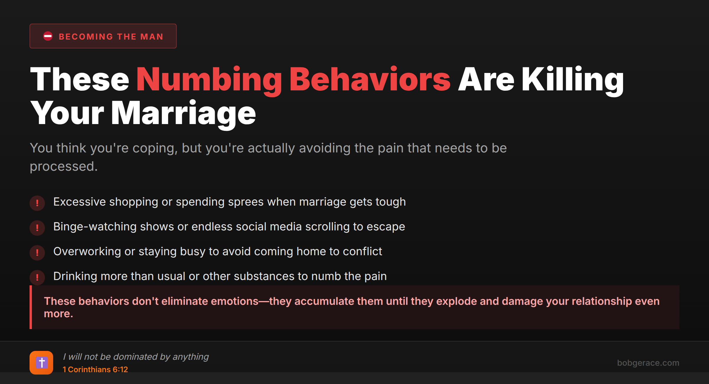 Warning signs of numbing behaviors that damage marriages - shopping, binge-watching, overworking, drinking to avoid emotional pain