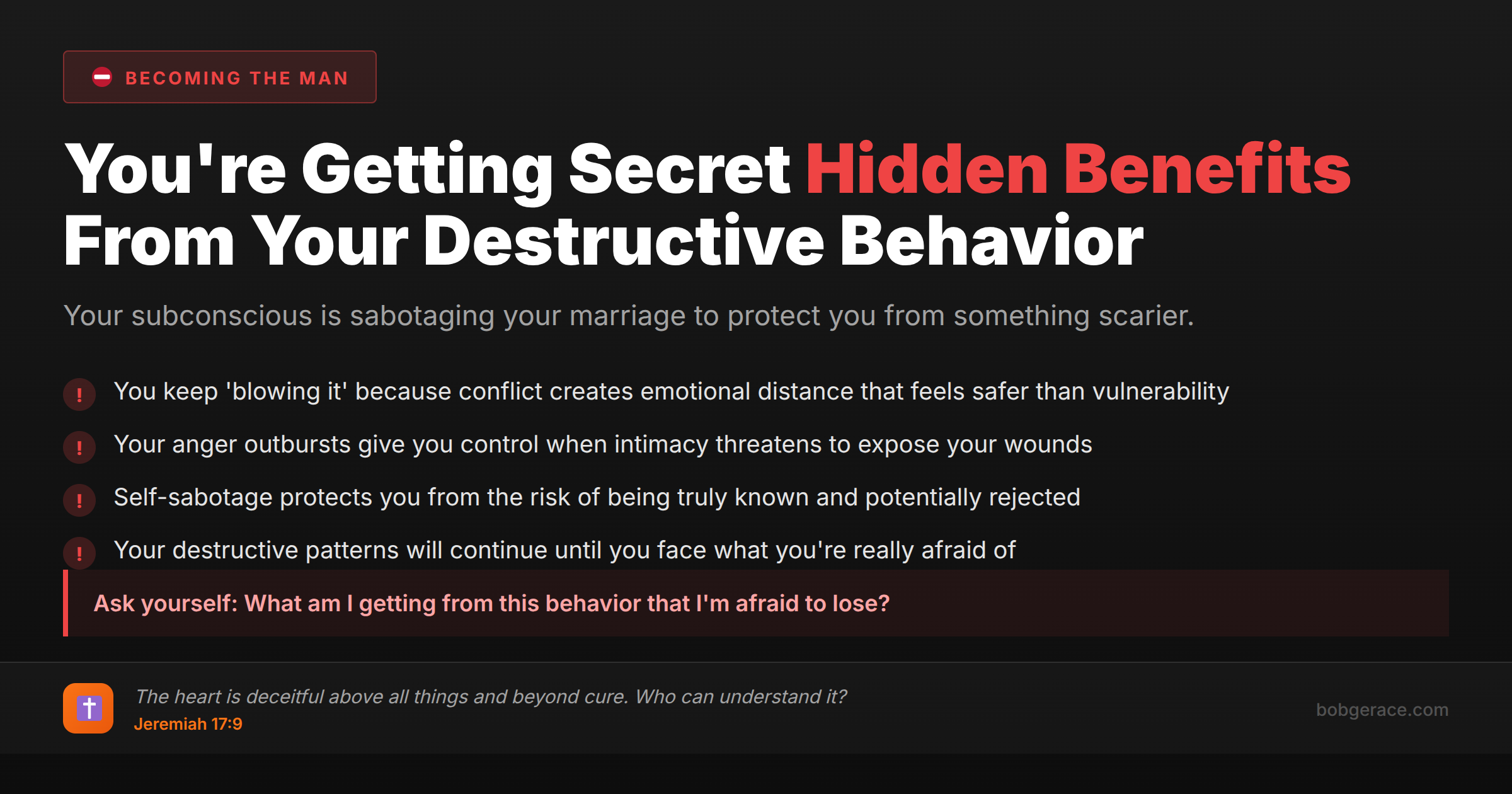 Warning signs about secondary gain and hidden benefits from destructive behavior in marriage with biblical guidance