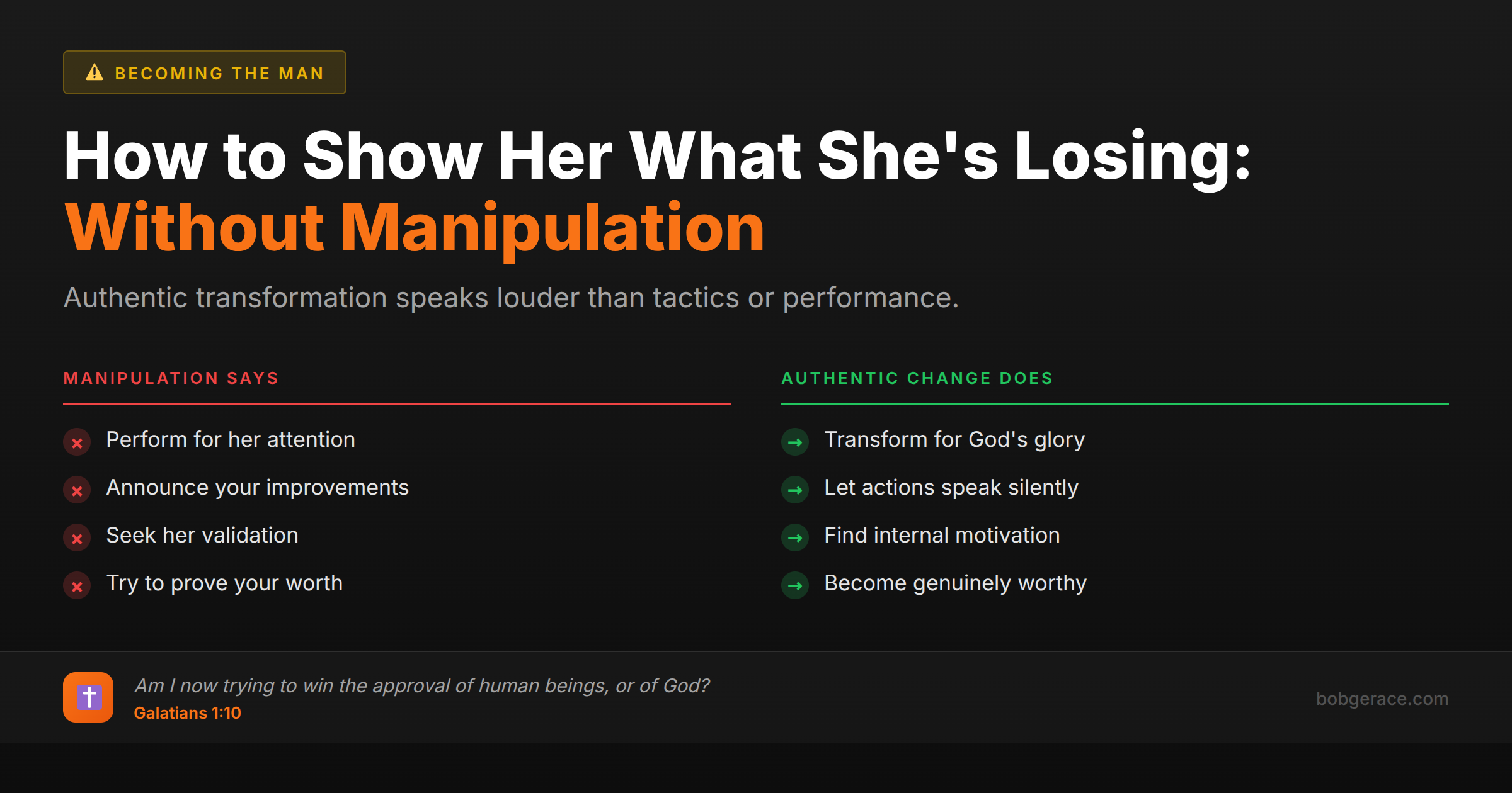 Marriage coaching advice comparing manipulative tactics versus authentic transformation to show your wife what she's losing