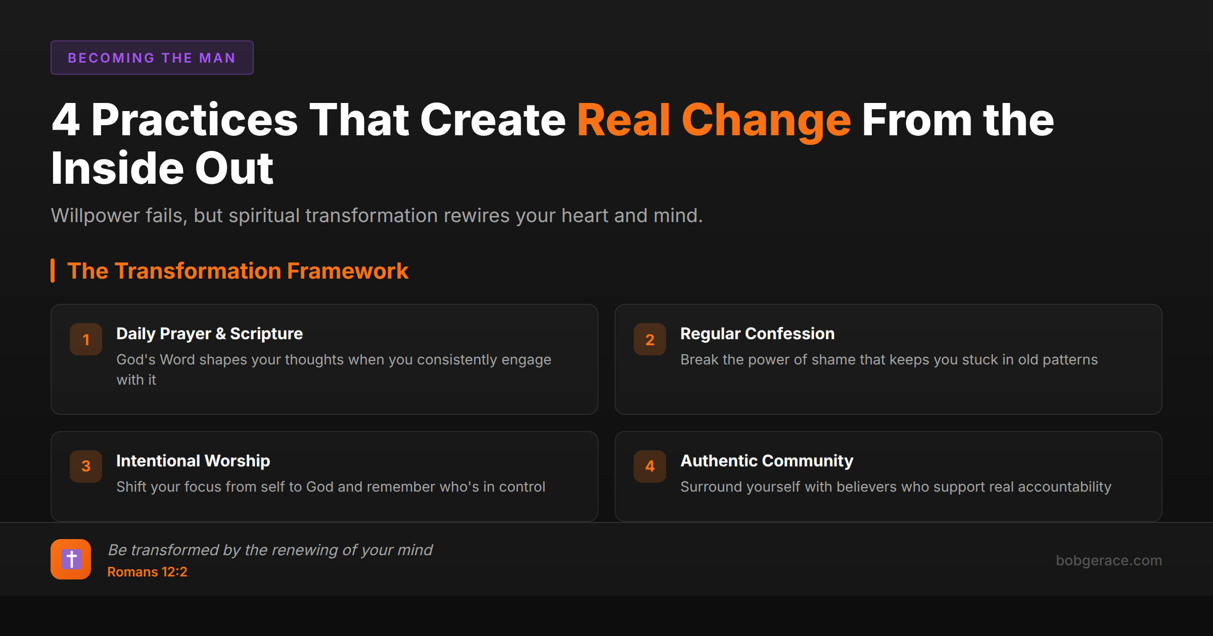 Four spiritual practices for lasting behavior change: daily prayer and scripture, regular confession, intentional worship, and authentic community - marriage coaching framework
