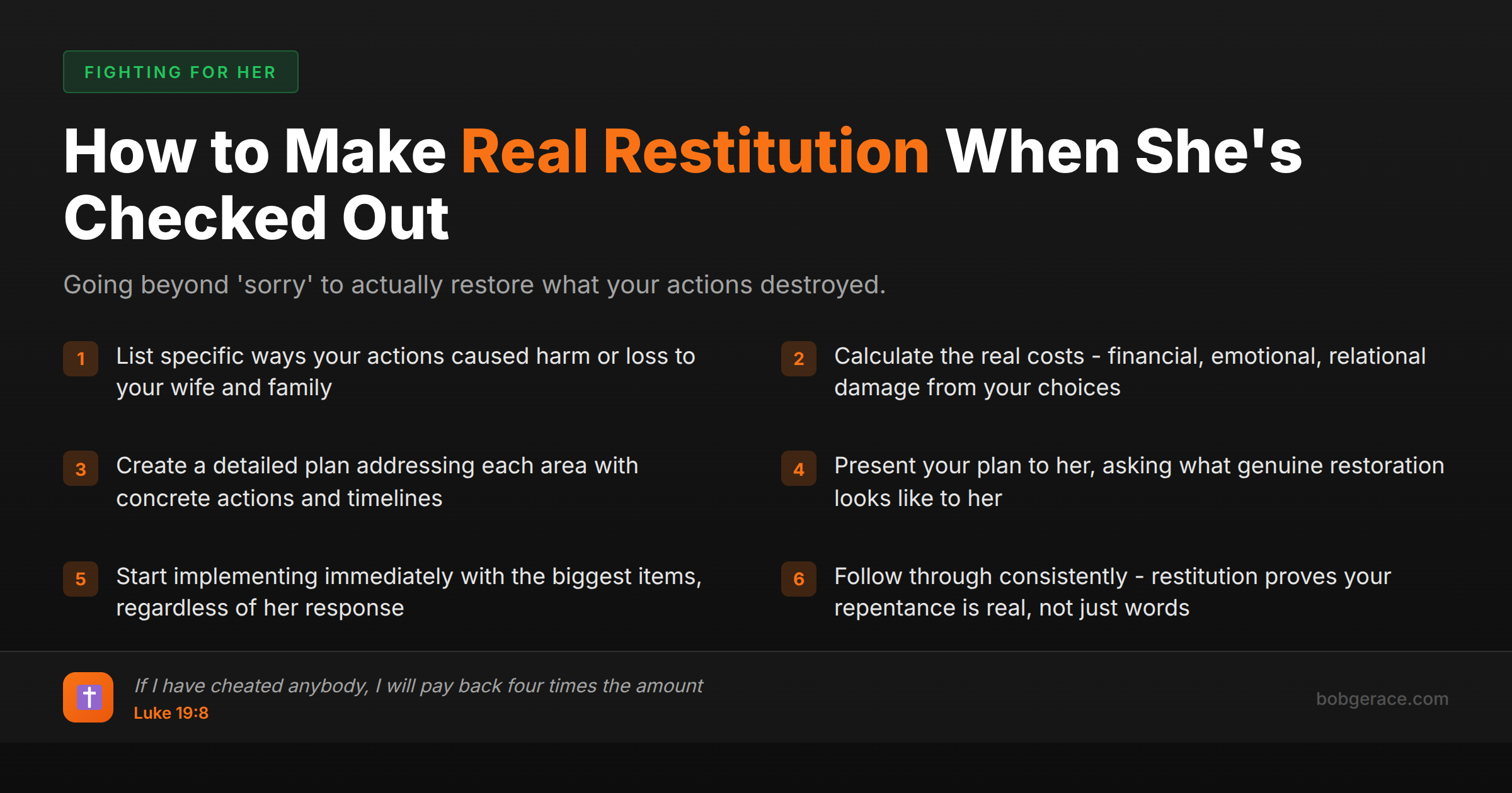 Marriage coaching checklist showing 6 steps for making real restitution when your wife has emotionally checked out, with Luke 19:8 Bible verse