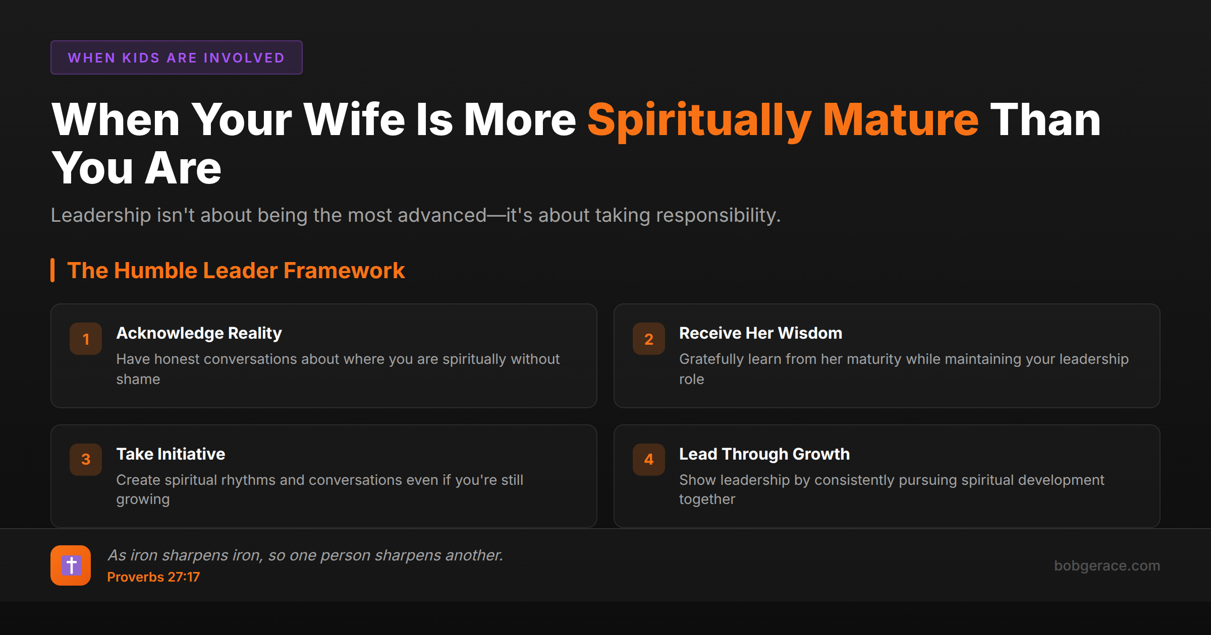 Framework for Christian husbands when their wife is more spiritually mature - The Humble Leader approach with four key principles and Proverbs 27:17