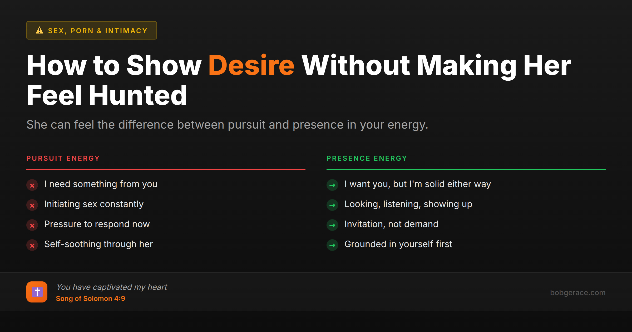 Marriage coaching advice comparing pursuit vs presence energy when showing desire to your wife